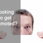  Looking to get Promoted? [Podcast]