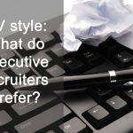  CV style: What do executive recruiters prefer? [Podcast]