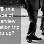  Will this type of job interview question trip you up? [Podcast]