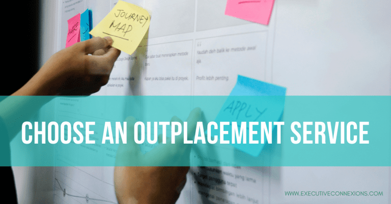 Choose An Outplacement Service for your Organisation Choose An Outplacement Service for your Organisation